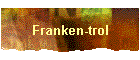 Franken-trol